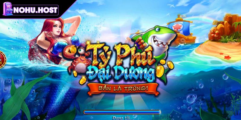 Bắn Cá Đại Dương NOHU Với Luật Chơi Và Mẹo Thắng Lớn 1 Khám phá Bắn Cá Đại Dương NOHU